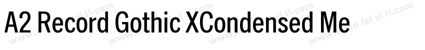 A2 Record Gothic XCondensed Mediu字体转换